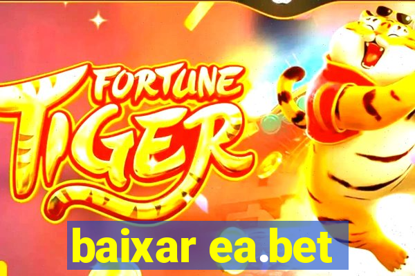 baixar ea.bet